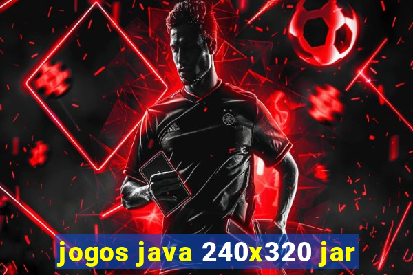 jogos java 240x320 jar